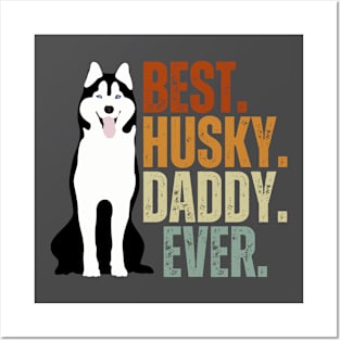 Vintage Best Dog Daddy Ever Siberian Husky Father's Day Gift Posters and Art